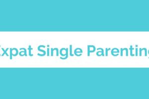 Expat Single Parenting